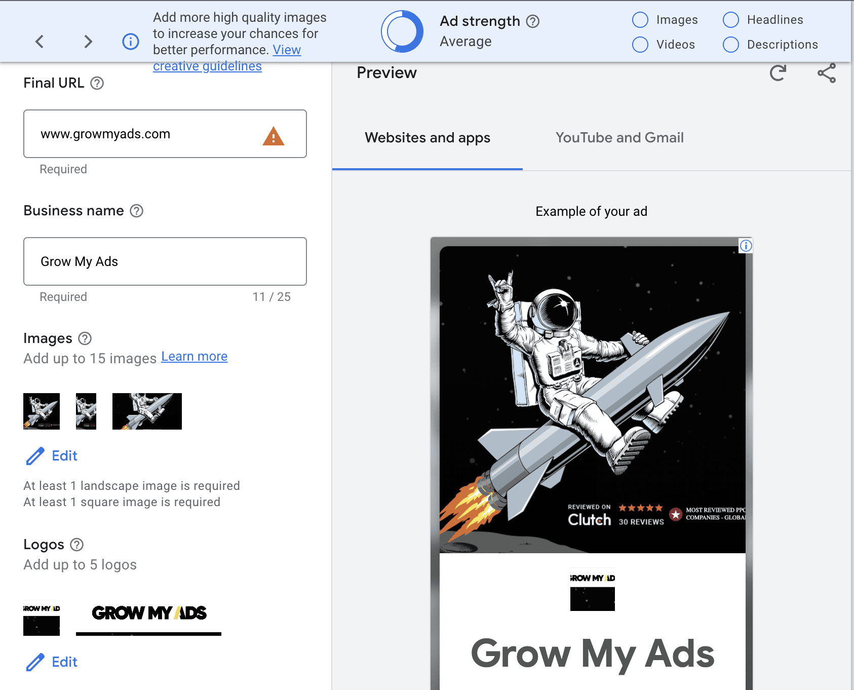 Google Ads platform creating a display ad screenshot with options for final URL, business name, images (up to 15), logos (up to 5). Ad strength meter listed above as average