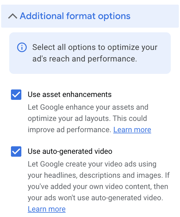 Google Ads Additional format options for creating a Display Ad Selections include "use asset enhancements" and "use auto-generated video"