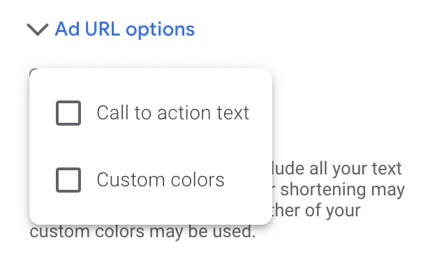 Google Ads display ad URL options to change call to action text or add custom colors